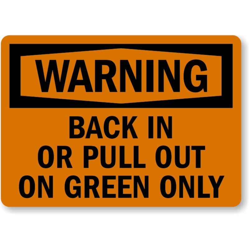 Back In Pull Green Warning Aluminum Weatherproof Sign p1057