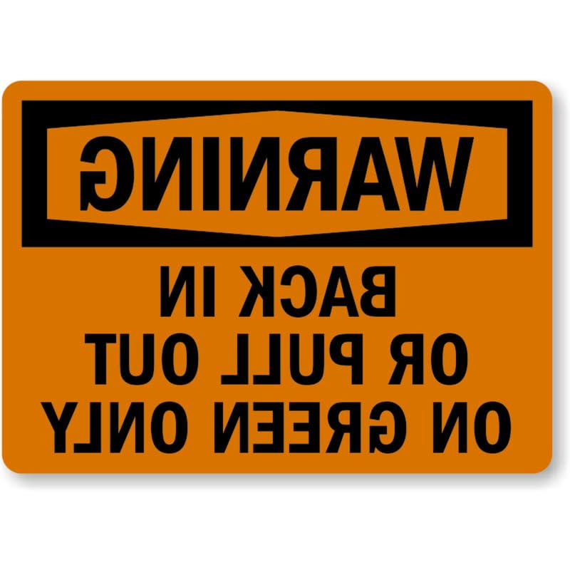 Back In Pull Green Warning Aluminum Weatherproof Sign p1058