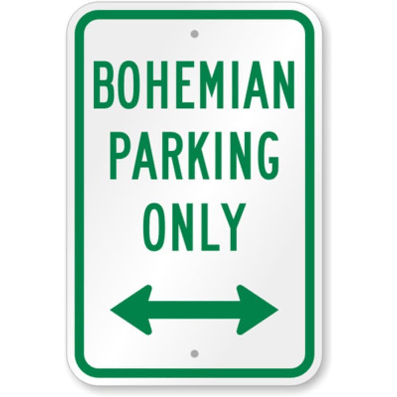 Bohemian Parking Only Aluminum Weatherproof Sign p1158