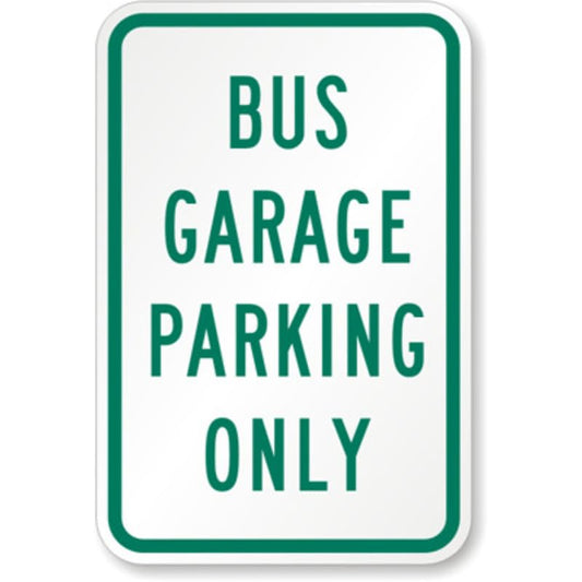 Bus Garage Parking Aluminum Weatherproof Sign p1200