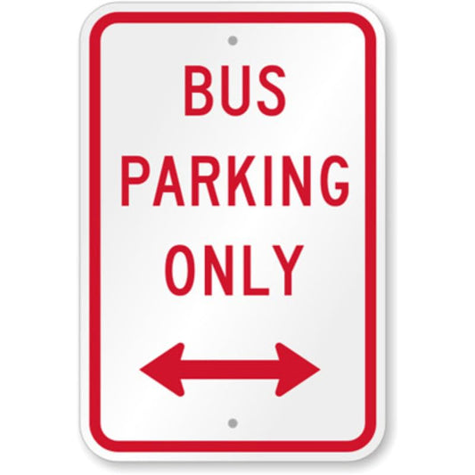 Bus Parking Only Aluminum Weatherproof Sign p1205