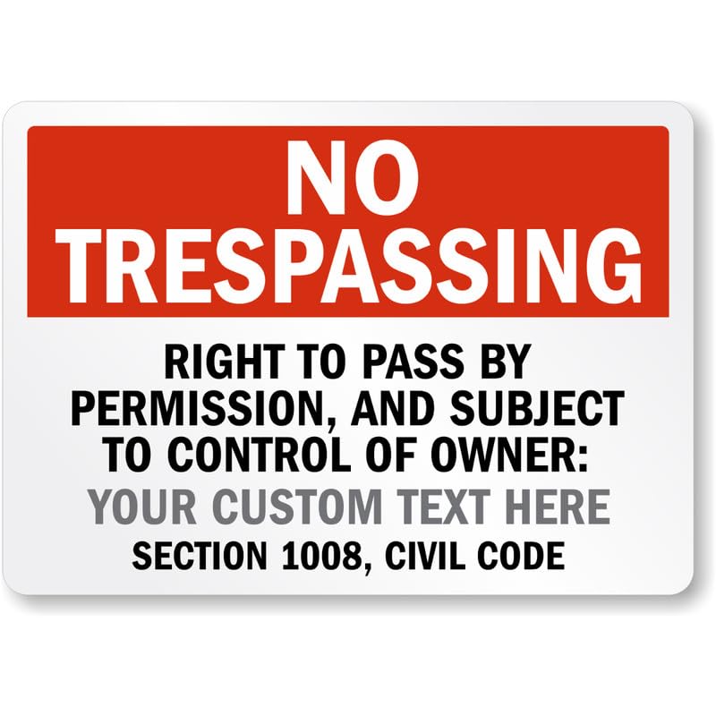 California Custom No Trespassing Aluminum Weatherproof Sign p1222