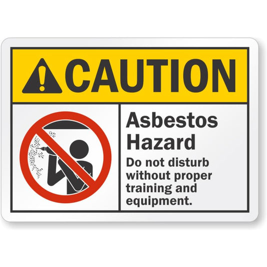 Asbestos Hazard Do Not Disturb Ansi Caution Aluminum Weatherproof Sign p744