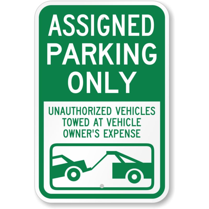 Assigned Parking Only Unauthorized Vehicles Towed Aluminum Weatherproof Sign p749