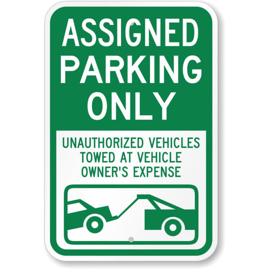 Assigned Parking Only Unauthorized Vehicles Towed Aluminum Weatherproof Sign p749