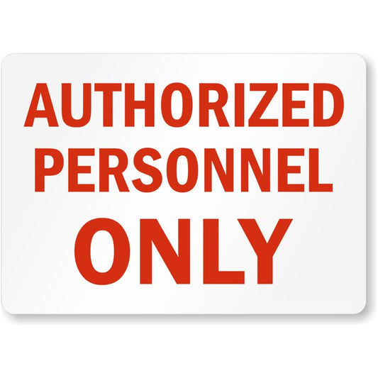 Authorized Personnel Only Ansi Warning Aluminum Weatherproof Sign p945