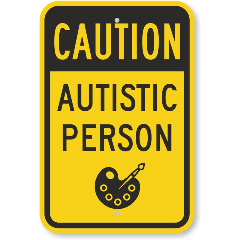 Autistic Person Caution Aluminum Weatherproof Sign p969