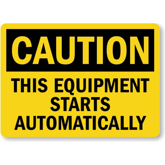 Automatic Equipment Caution Aluminum Weatherproof Sign p982