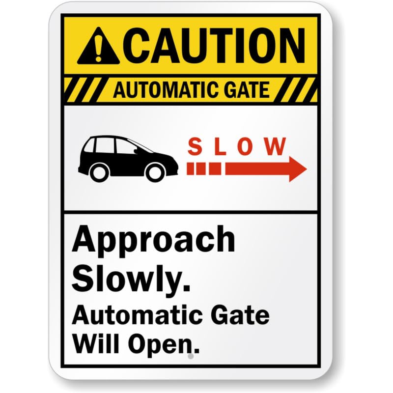 Automatic Gate Approach Slowly Caution Aluminum Weatherproof Sign p996