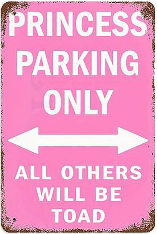 Princess Parking Only Others Will Be Toad Aluminum Weatherproof Sign p1310