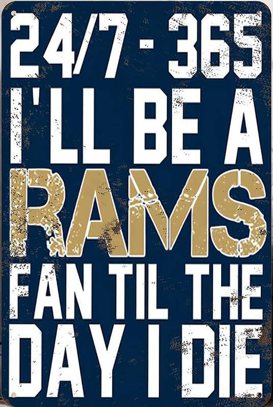 Rams Fan Til The Day I Die Aluminum Weatherproof Sign p1314