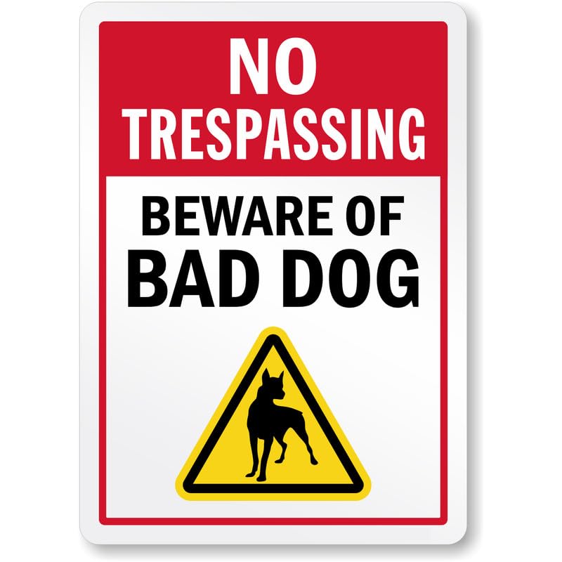 Beware Of Bad Dog No Trespassing Aluminum Weatherproof  Sign