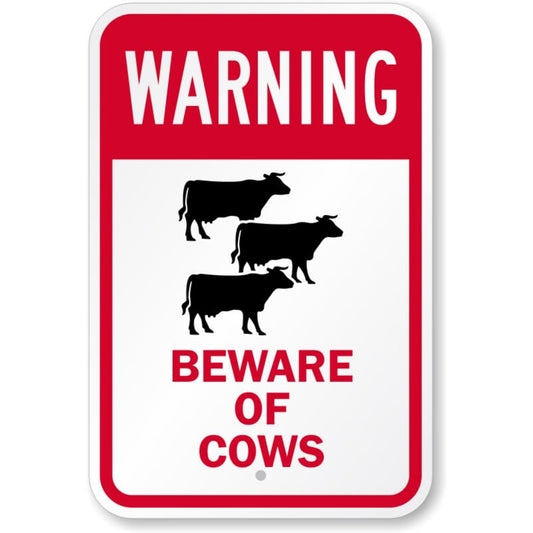 Beware Of Cows Warning Aluminum Weatherproof  Sign