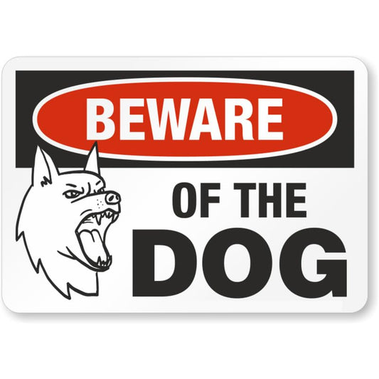 Beware Of The Dog Warning Aluminum Weatherproof  Sign