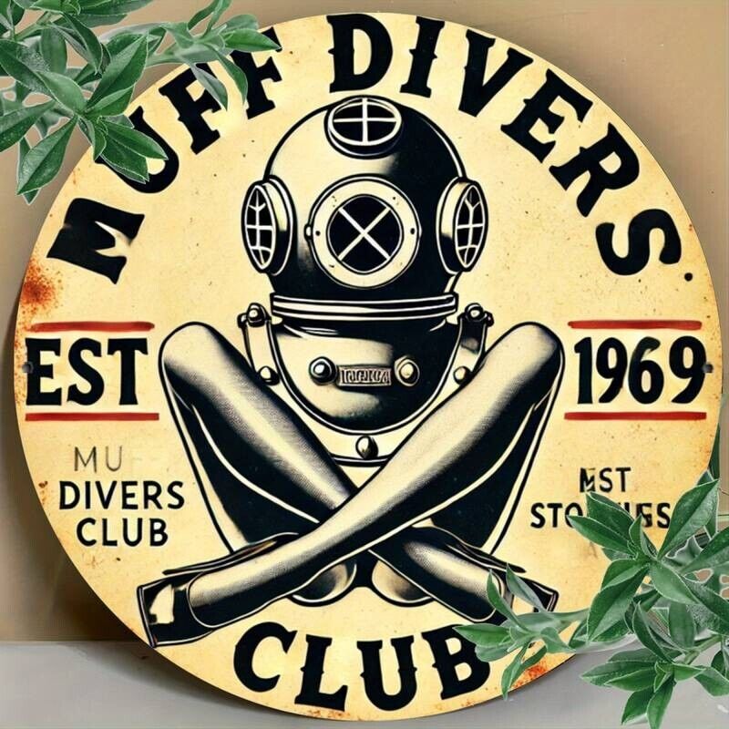 Muff Divers Club Aluminum Weatherproof Sign Funny