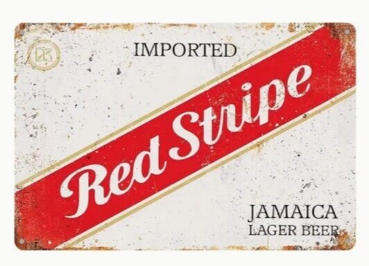 Red Stripe Beer Aluminum Weatherproof Funny Sign