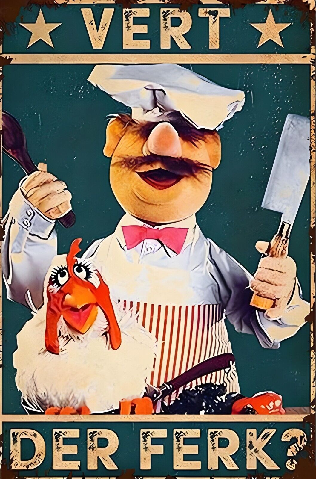 Vert Der Ferk Swedish Chef Funny Aluminum Weatherproof Funny Sign p1267