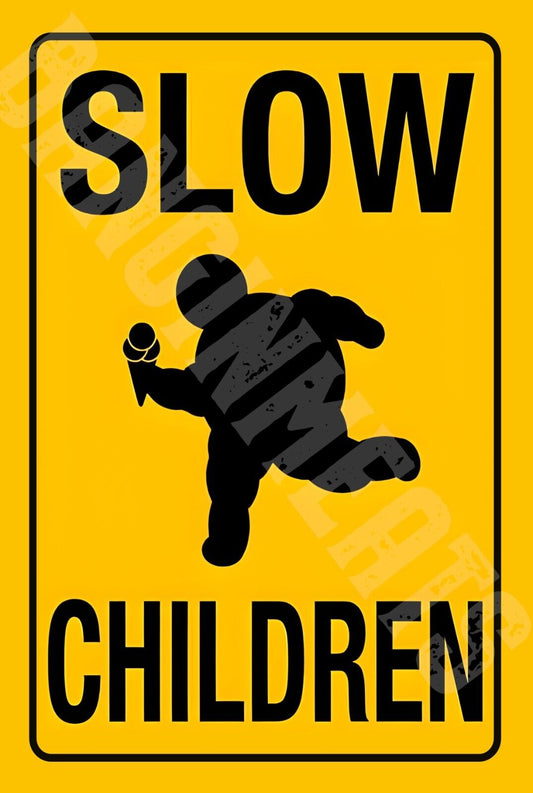 Slow Children Funny Sign Weatherproof Aluminum