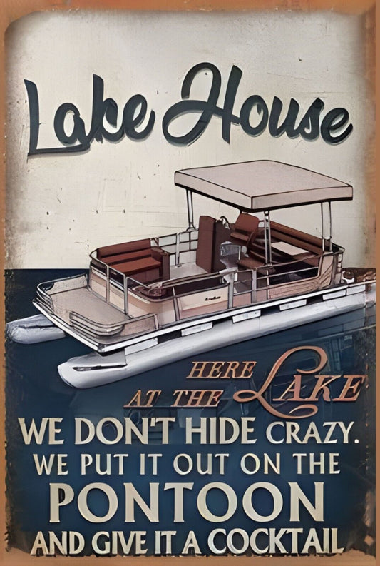 Lake House Here At The Lake Funny Sign Weatherproof Aluminum