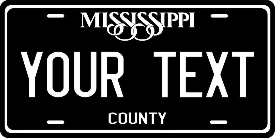 Mississippi Black Custom State License Plate Personalized 12"x6" Size