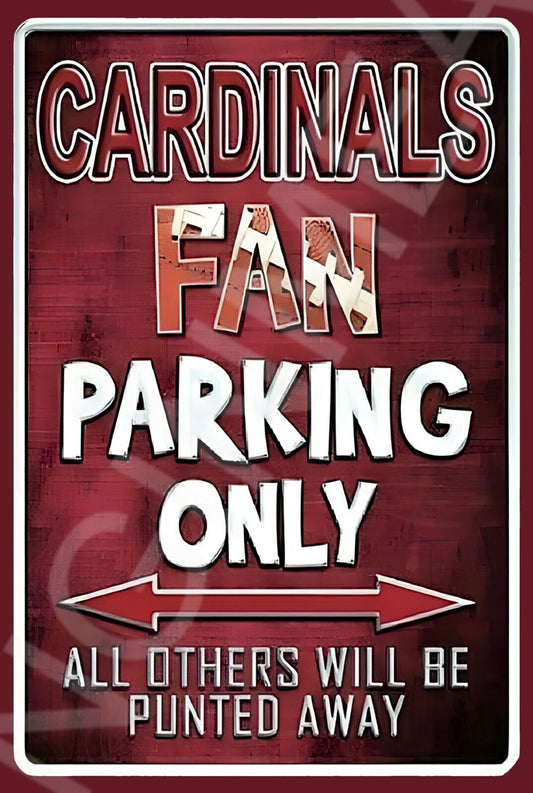 Cardinals BB Fan Parking Only Funny Sign Weatherproof Aluminum 8"x12"