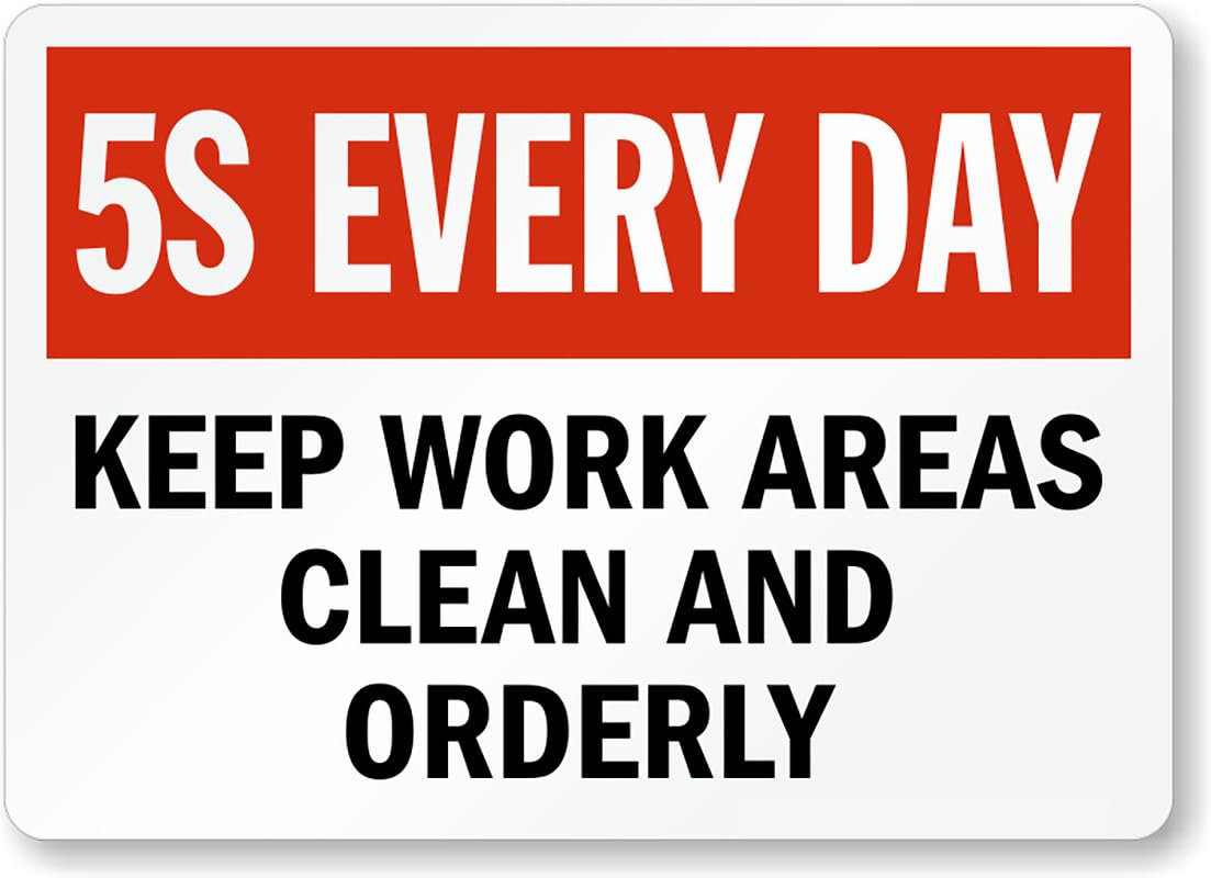 5S Every Day Aluminum Weatherproof  Sign p00027
