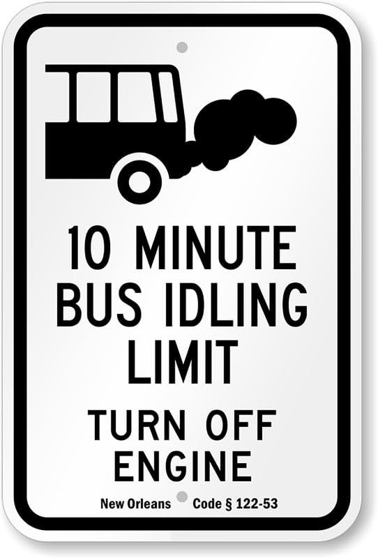 10 Minute Bus Idling Limit Aluminum Weatherproof  Sign p00035