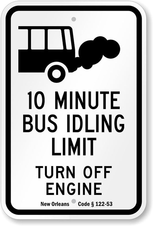 10 Minute Bus Idling Limit Aluminum Weatherproof  Sign p00035