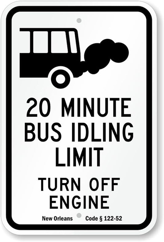 20 Minute Bus Idling Limit Aluminum Weatherproof  Sign p00061