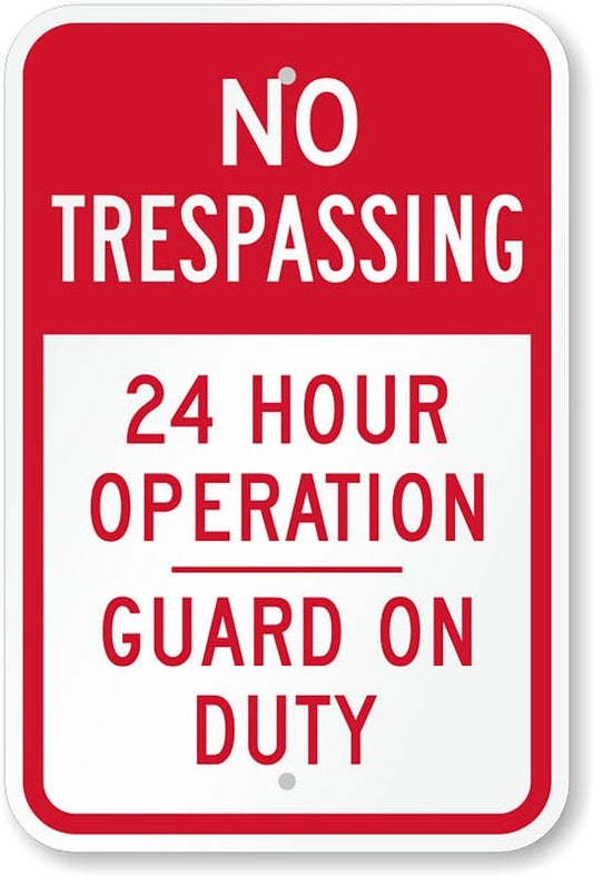 24 Hour Operation Guard Aluminum Weatherproof  Sign p00070