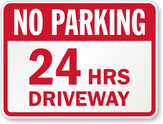 24 Hrs Driveway Aluminum Weatherproof  Sign p00079
