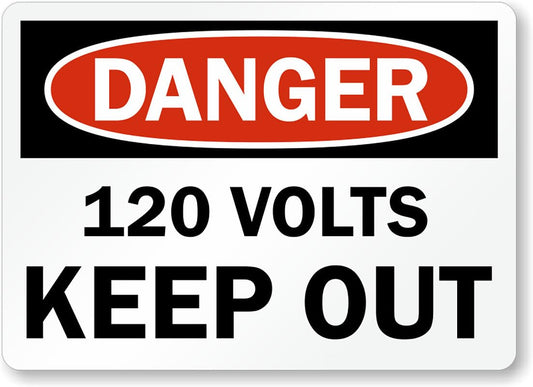 120 Volts Keep Out Aluminum Weatherproof  Sign p00111