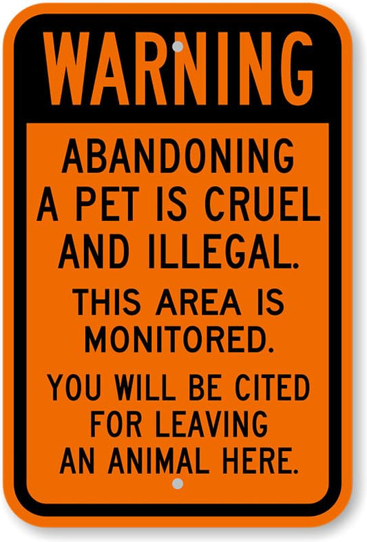 Abandoning Pet Is Illegal Aluminum Weatherproof  Sign p00133