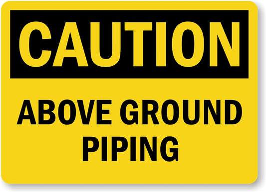 Above Ground Piping Aluminum Weatherproof  Sign p00135