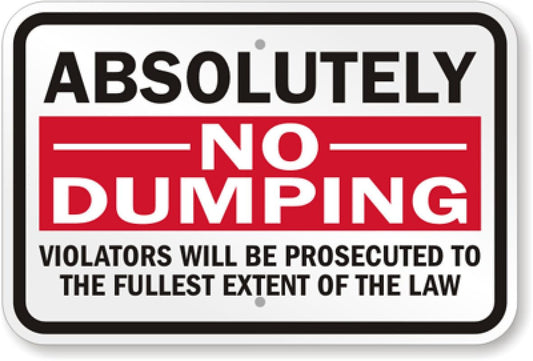 Absolutely No Dumping Aluminum Weatherproof  Sign p00140