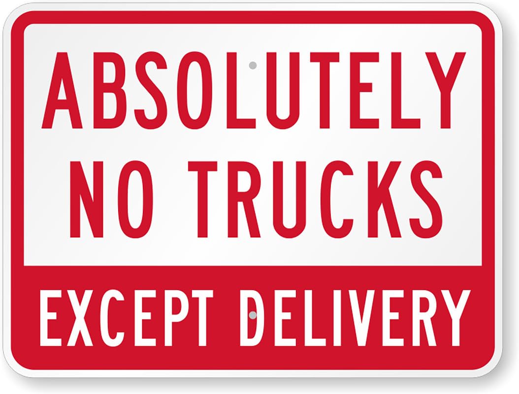 Absolutely No Trucks Aluminum Weatherproof  Sign p00147