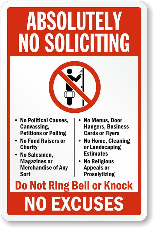 Absolutely No Soliciting No Excuses Aluminum Weatherproof  Sign p00145