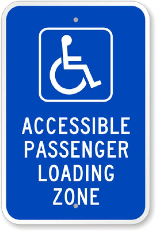 Accessible Passenger Loading Zone Aluminum Weatherproof  Sign p00158
