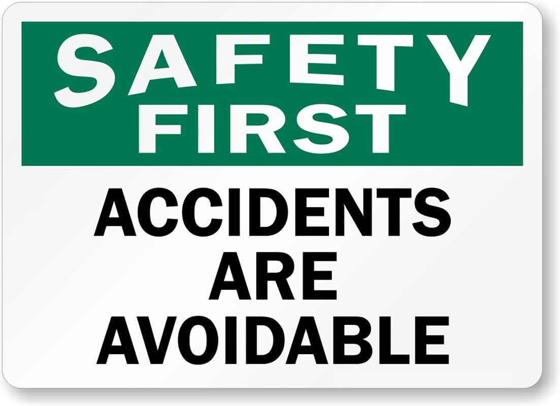 Accidents Are Avoidable Aluminum Weatherproof  Sign p00181