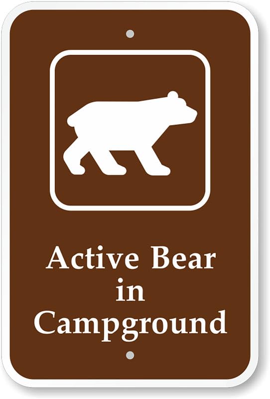 Active Bear In Campground Aluminum Weatherproof  Sign p00220