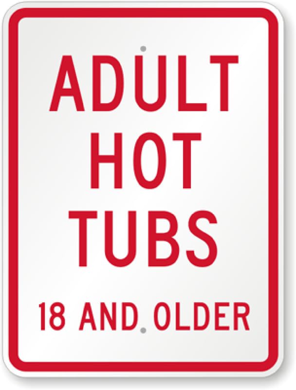 Adult Hot Tubs Aluminum Weatherproof  Sign p00282