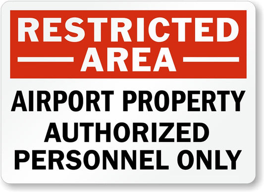 Airport Property Restricted Area Aluminum Weatherproof  Sign p00309