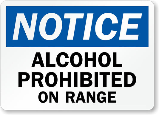 Alcohol Prohibited On Range Aluminum Weatherproof  Sign p00340