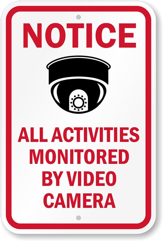 All Activities Monitored By Video Camera Aluminum Weatherproof  Sign p00346