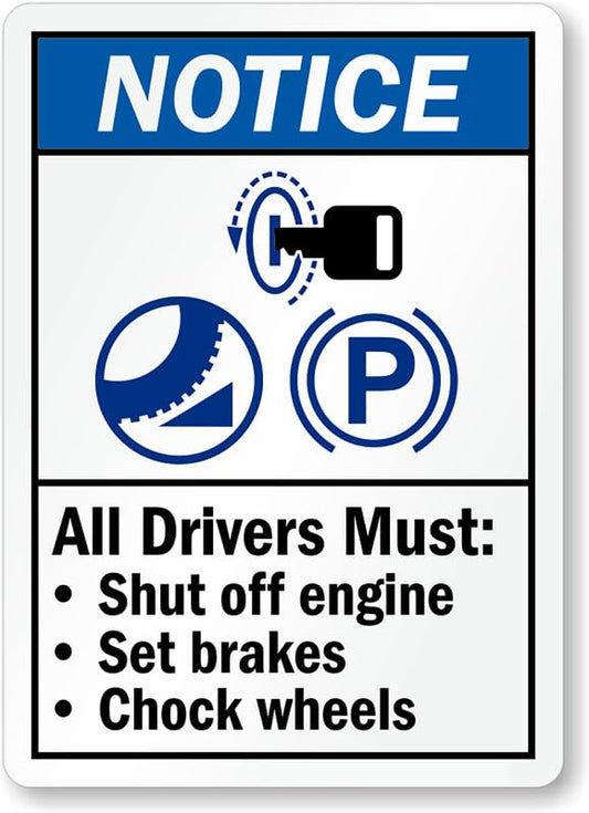 All Drivers Must Chock Wheels Aluminum Weatherproof  Sign p00360