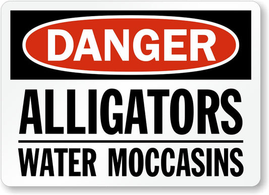 Alligators Water Moccasins Danger Aluminum Weatherproof  Sign p00377