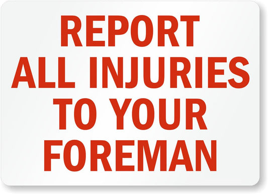 All Injuries Report Accidents Aluminum Weatherproof  Sign p00378