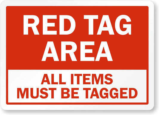 All Items Must Be Tagged Red Tag Area Aluminum Weatherproof  Sign p00380