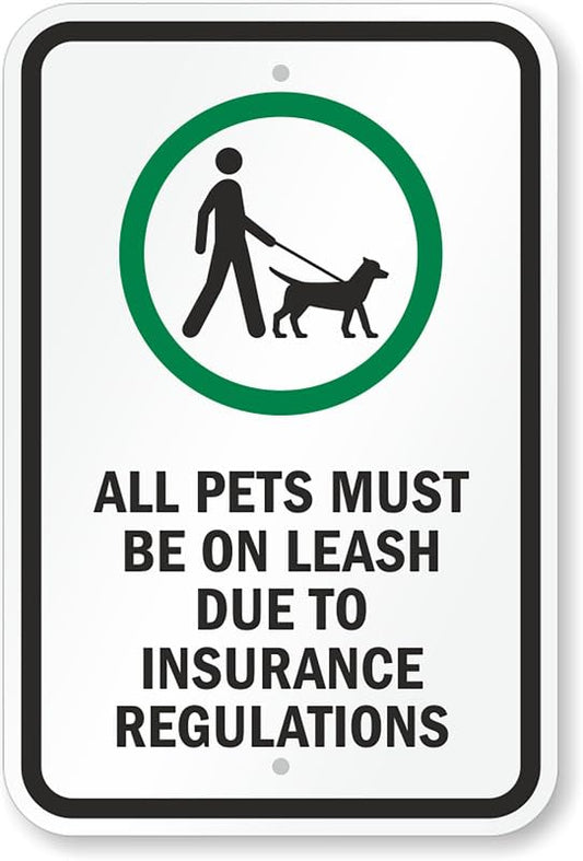 All Pets Must Be On Leash Aluminum Weatherproof  Sign p00387