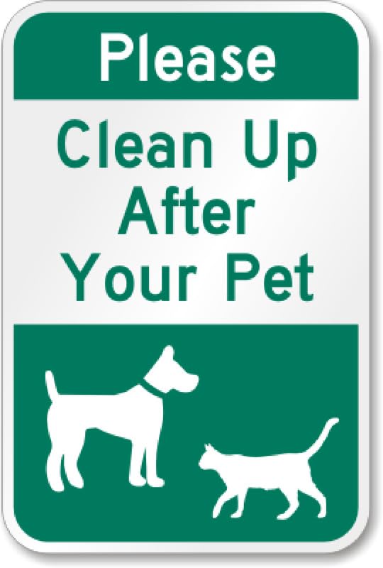 Aluminum Clean Up Pet Aluminum Weatherproof  Sign p00396
